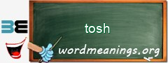 WordMeaning blackboard for tosh